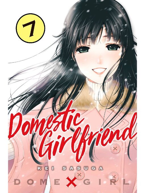 Title details for Domestic Girlfriend, Volume 7 by Kei Sasuga - Available